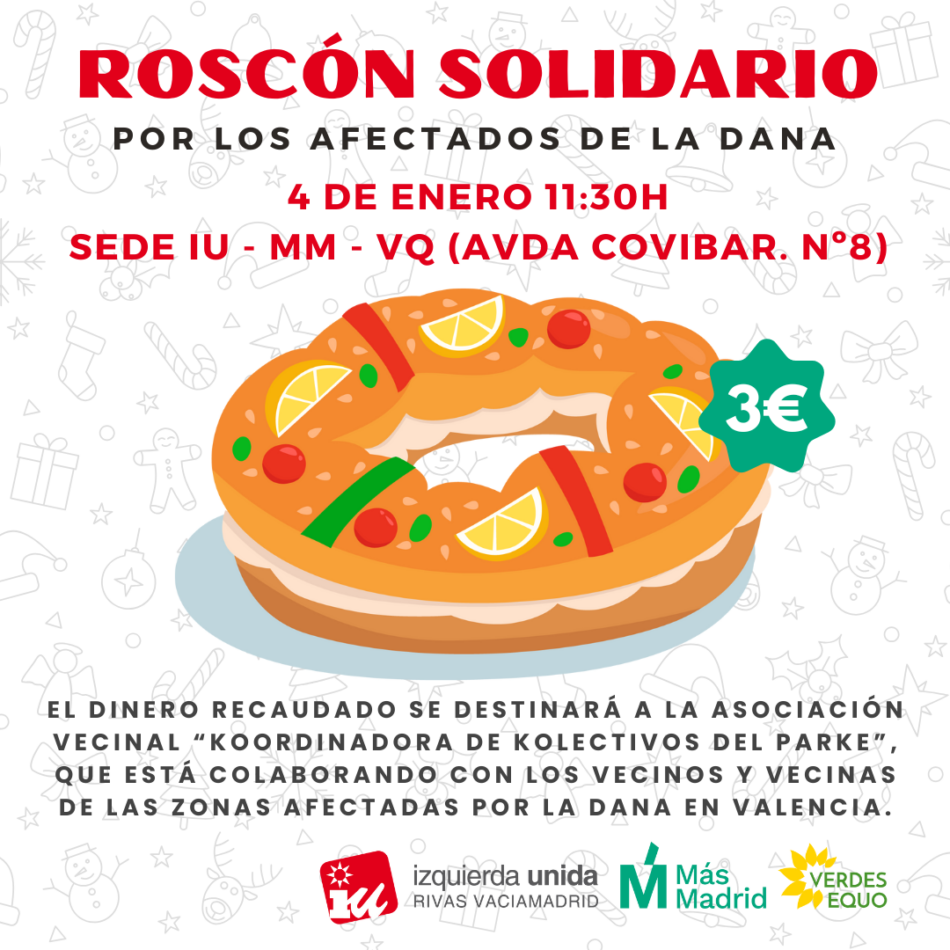 El Grupo Municipal Izquierda Unida Rivas – Más Madrid – Verdes Equo celebra, el próximo 4 de enero, su tradicional “Roscón solidario” este año destinado a la Kordinadora de Kolectivos Parke de Valencia