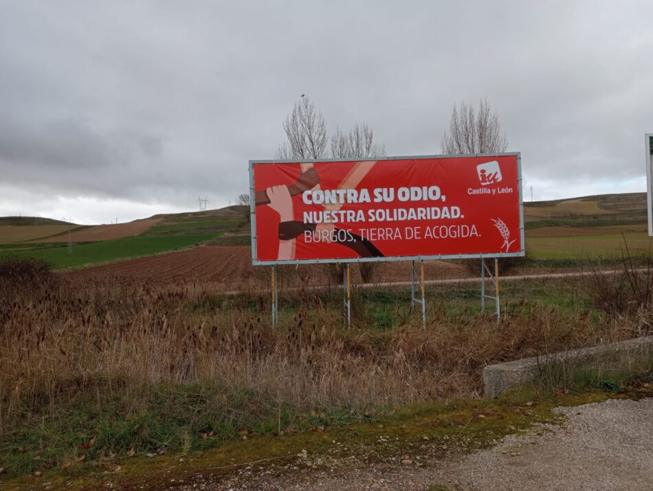 IU pone en marcha la campaña “Contra su odio, nuestra solidaridad. Castilla y León, tierra de acogida”