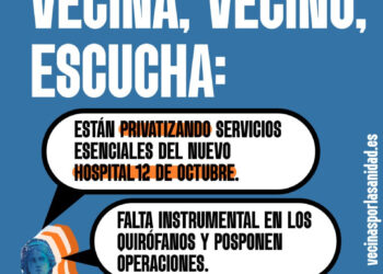 Sanidad Pública: 14 de diciembre concentración vecinal en el nuevo Hospital 12 de Octubre y el 16 nueva entrega masiva de reclamaciones por Registro