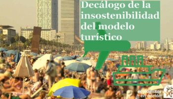 Ecologistas en Acción presenta un decálogo sobre la insostenibilidad del modelo turístico 