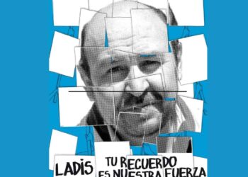 10 años sin Ladis: tu recuerdo es nuestra fuerza