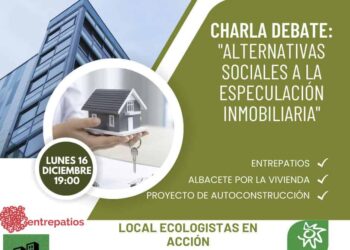 Ecologistas en Acción Albacete organiza una mesa redonda para tratar la crisis de la vivienda