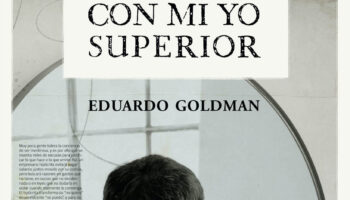 Eduardo Goldman revela las claves de su nuevo libro “Diálogos con mi Yo Superior”