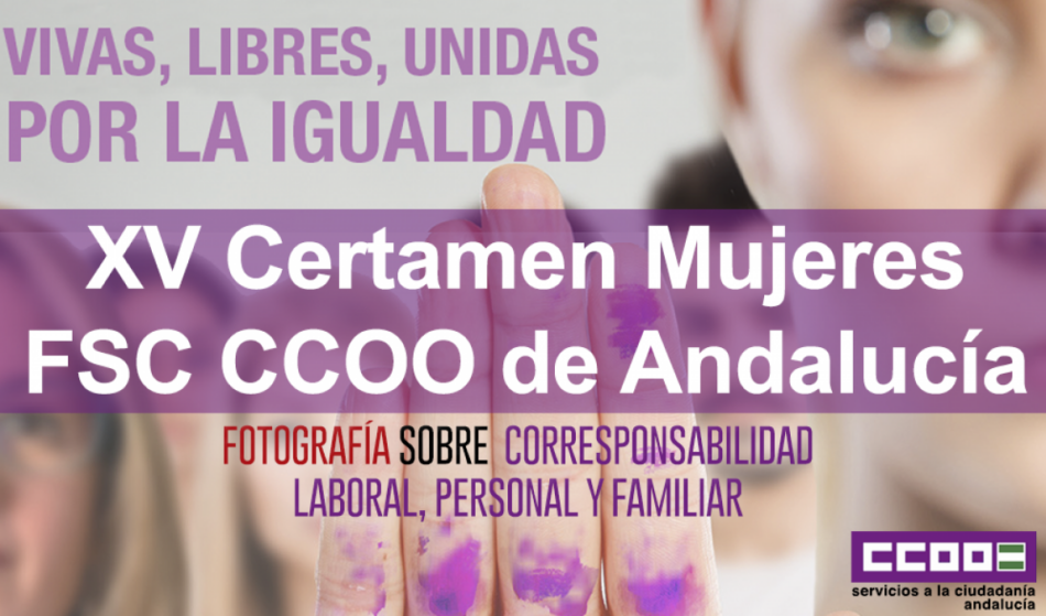 FSC CCOO de Andalucía pone en marcha una nueva edición del Certamen Mujeres de fotografía