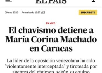 El País, y otros cientos de medios, publican el bulo de la detención de Corina Machado, y se quedan tan panchos