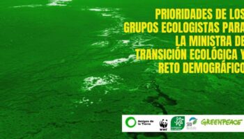 Las organizaciones ecologistas se reúnen con la nueva ministra Sara Aagesen para pedir las medidas y coordinación necesarias frente a la crisis ecológica y social