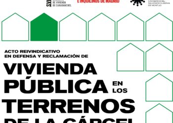 Colectivos de Carabanchel y Aluche se movilizan el 1 de febrero para exigir vivienda pública en los terrenos de la antigua cárcel