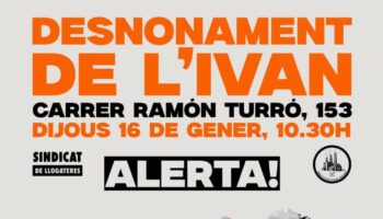 ¡Paremos el desahucio de Iván el jueves 16 de enero!10:30 h en Ramon Turró, 153, Poblenou