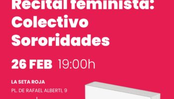 El Colectivo Sororidades ofrece un recital feminista en Rivas-Vaciamadrid