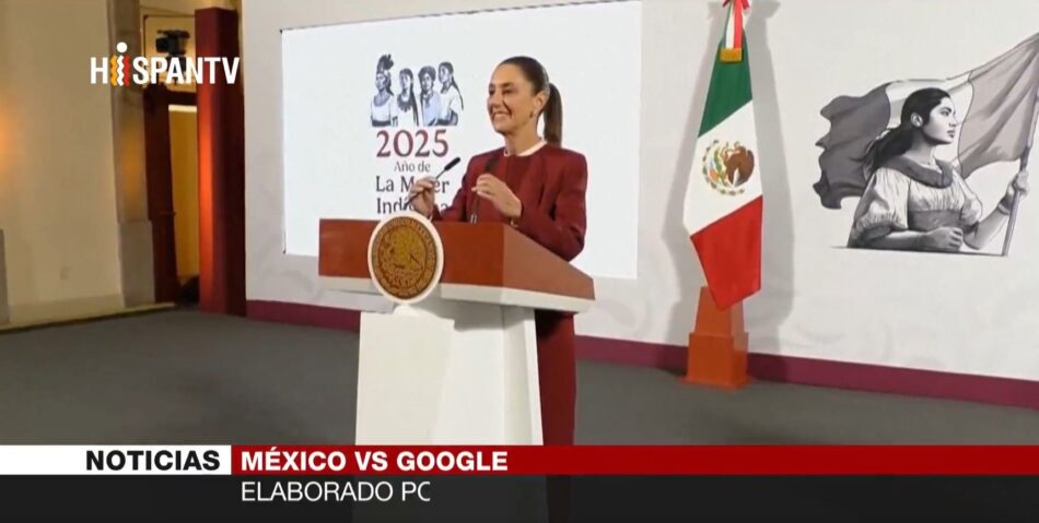 Sheinbaum considera emprender acciones legales contra Google por error sobre Golfo de México