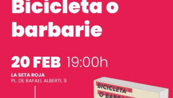 El PCE de Rivas continúa su ciclo literario con la presentación, el próximo jueves 20 de febrero, del libro “Bicicleta o barbarie” de Carlos Rodríguez