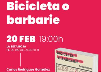 El PCE de Rivas continúa su ciclo literario con la presentación, el próximo jueves 20 de febrero, del libro “Bicicleta o barbarie” de Carlos Rodríguez