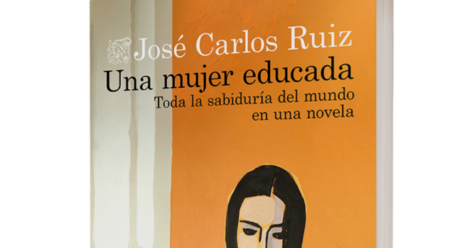 «Una mujer educada, una novela de iniciación a la filosofía y a la vida», de José Carlos Ruiz