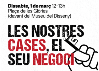 Dissabte 1 de març: Acte ‘Les nostres cases, el seu negoci’