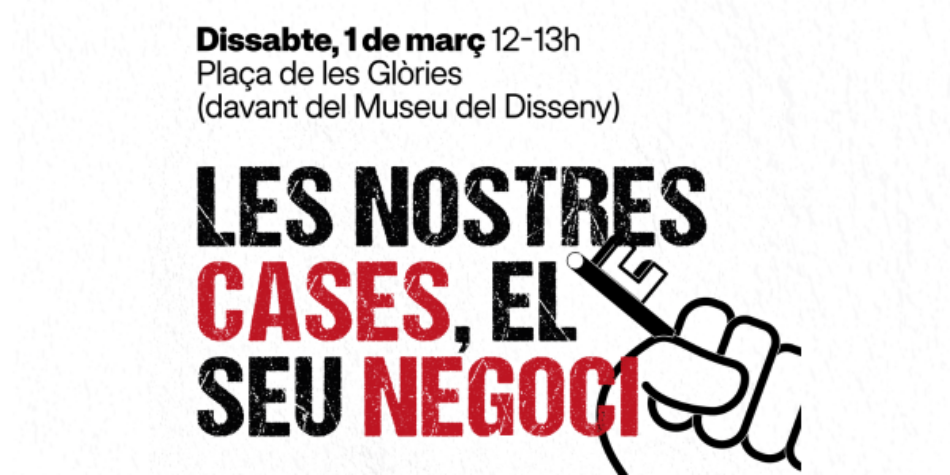 Dissabte 1 de març: Acte ‘Les nostres cases, el seu negoci’