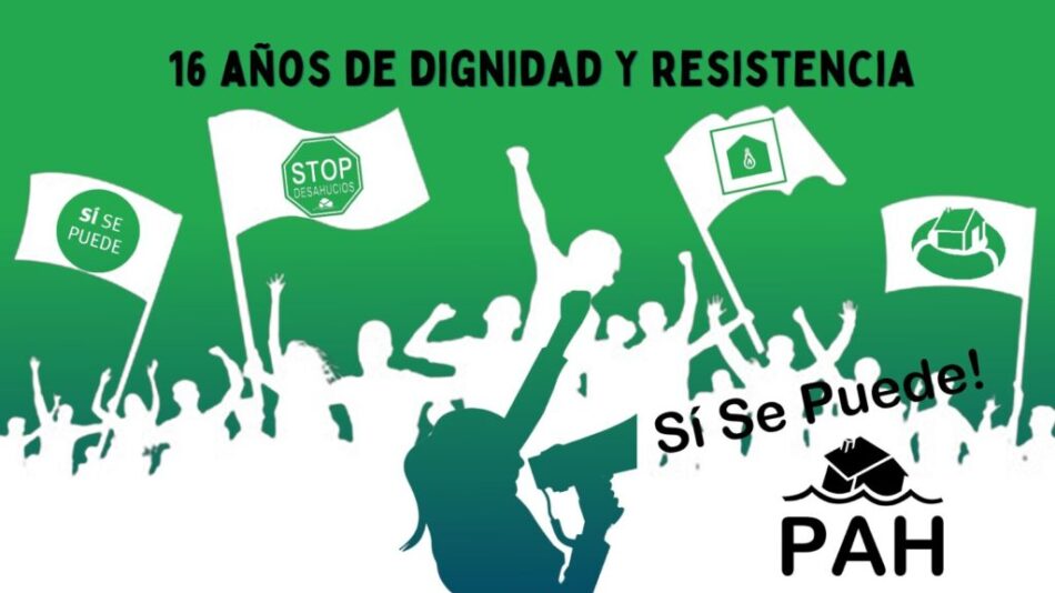 16 Años de La PAH: Resistencia, esperanza y lucha por la vivienda