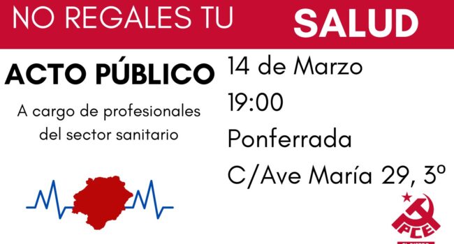 El PCE en El Bierzo organiza una mesa redonda en defensa de la sanidad pública en El Bierzo este viernes 14 de marzo