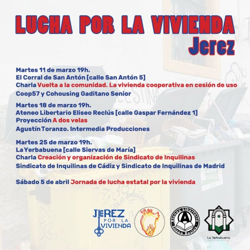 Jerez por la Vivienda organiza unas jornadas abiertas de formación y lucha: “Contra la especulación, organización”